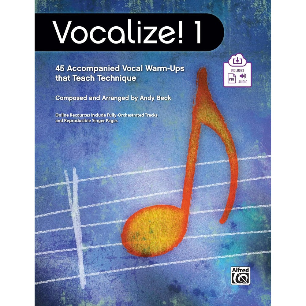 Vocalize! 1: 45 Accompanied Vocal Warm-Ups That Teach Technique, Book & Online PDF/Audio