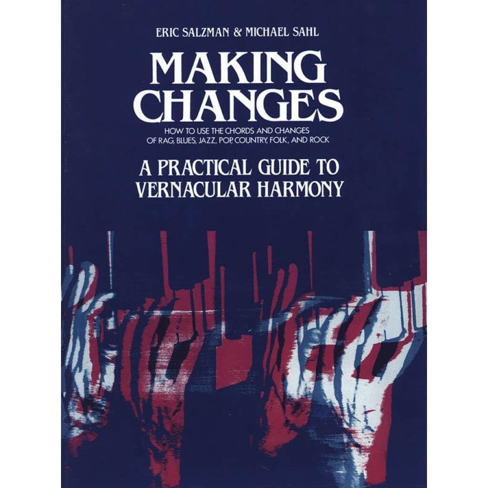 Making Changes: A Practical Guide to Vernacular Harmony
