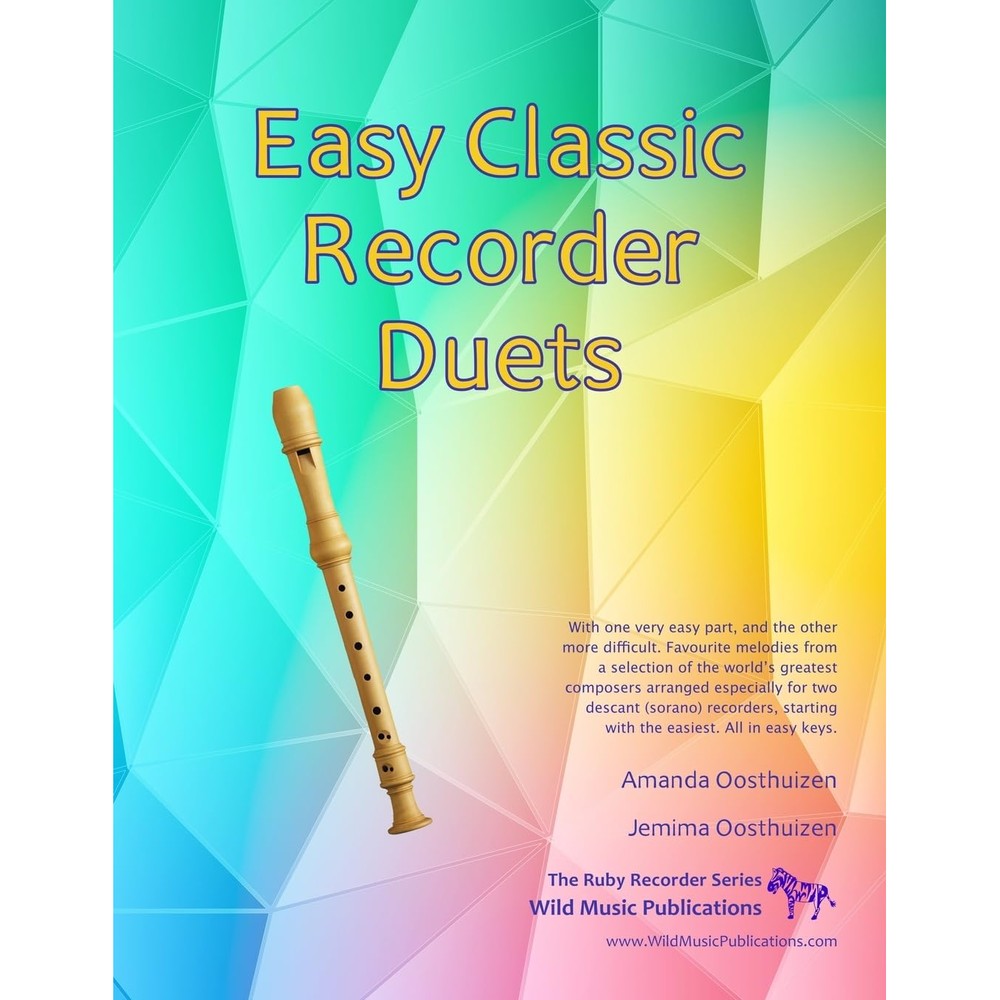Easy Classic Recorder Duets: With one very easy part, and the other more difficult. Comprises favourite melodies from the world’s greatest composers ... (Recorder Duets for Beginners and Improvers)