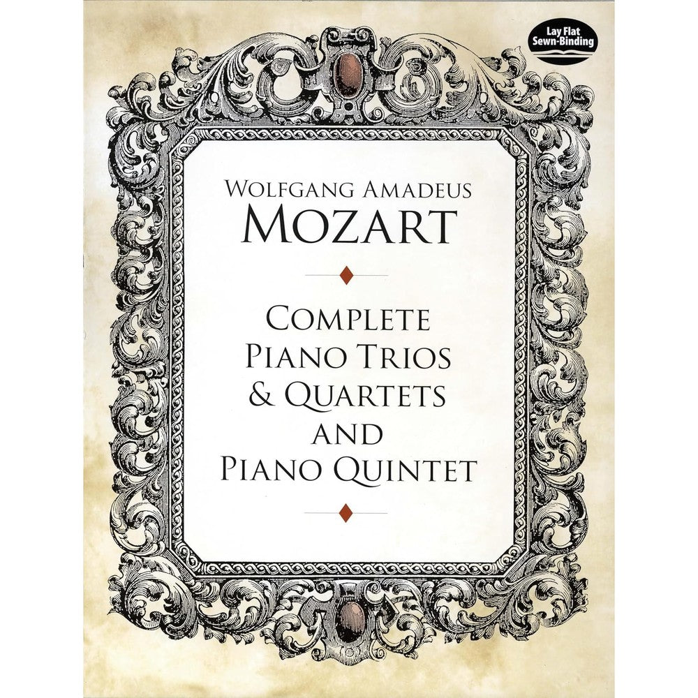 Complete Piano Trios and Quartets and Piano Quintet (Dover Chamber Music Scores)