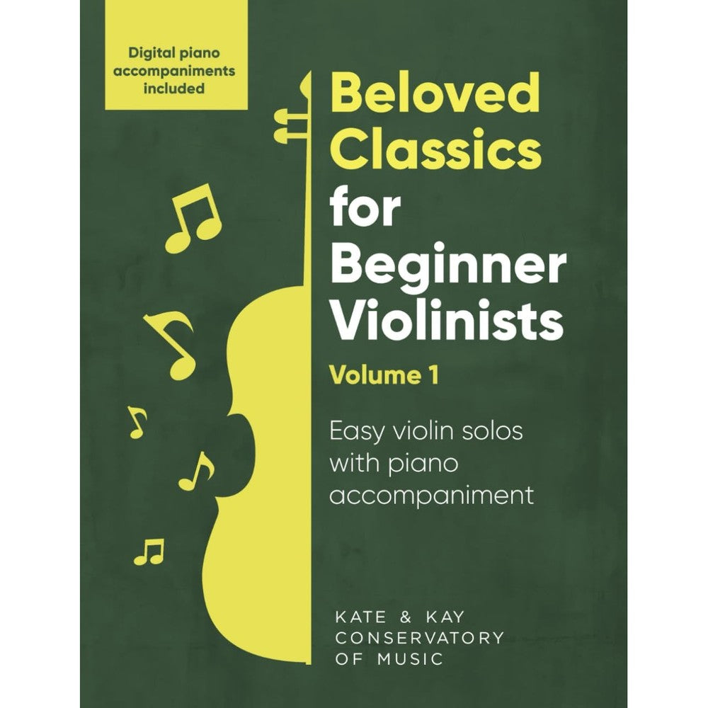 Beloved Classics for Beginner Violinists Volume 1: Easy violin solos with piano accompaniment
