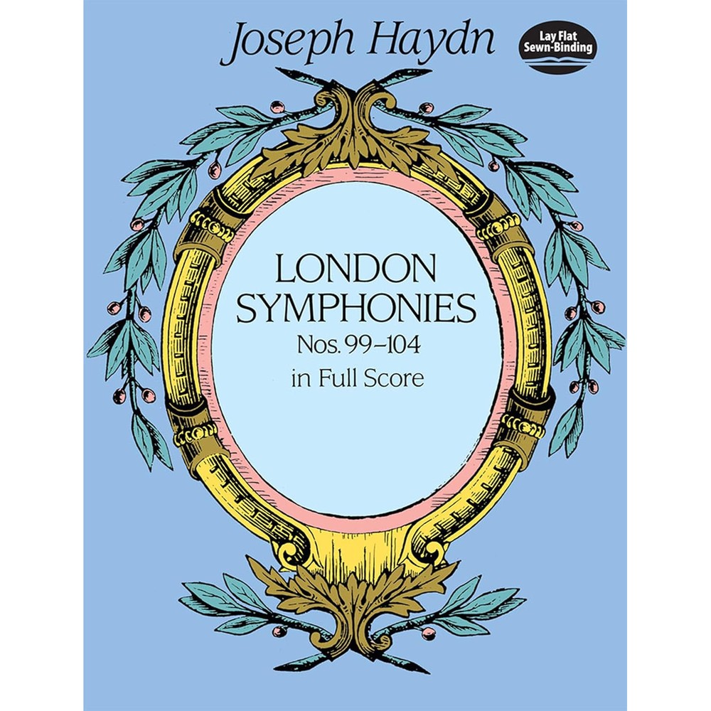 London Symphonies : Nos. 99-104 in Full Score