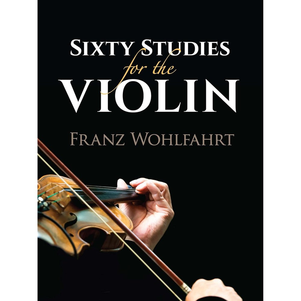 Sixty Studies for the Violin (Dover Chamber Music Scores)