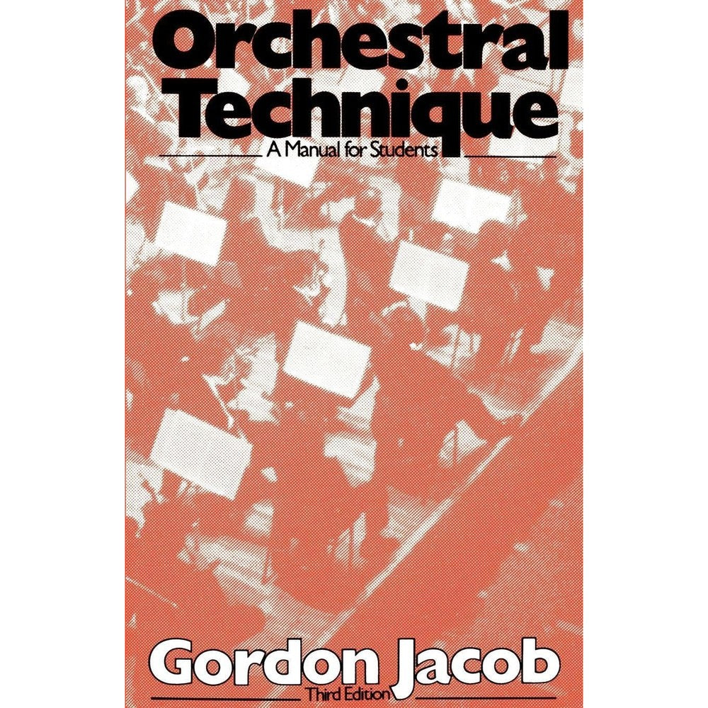 Orchestral Technique: A Manual for Students