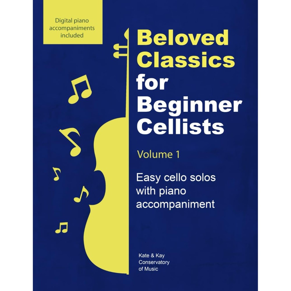 Beloved Classics for Beginner Cellists Volume 1: Easy cello solos with piano accompaniment