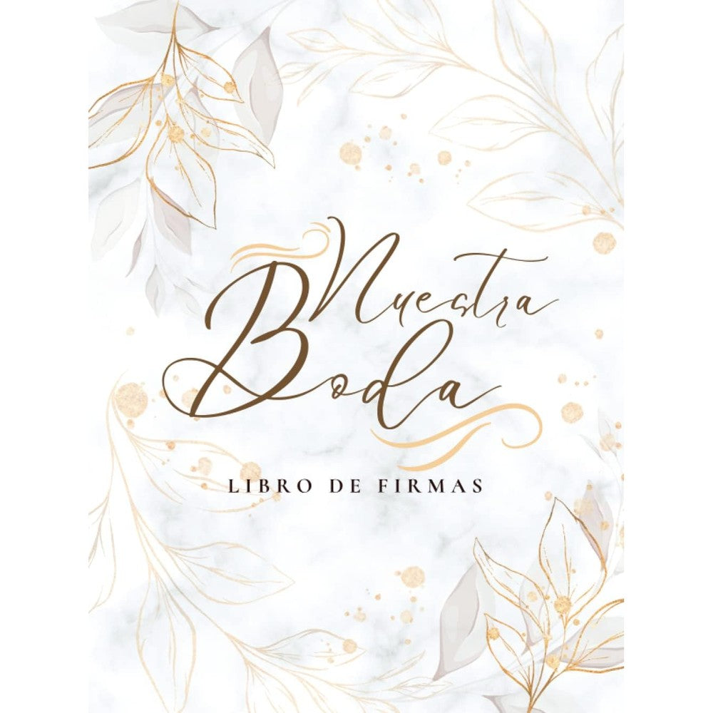 Nuestra Boda: Libro de firmas y dedicatorias de invitados (Spanish Edition)