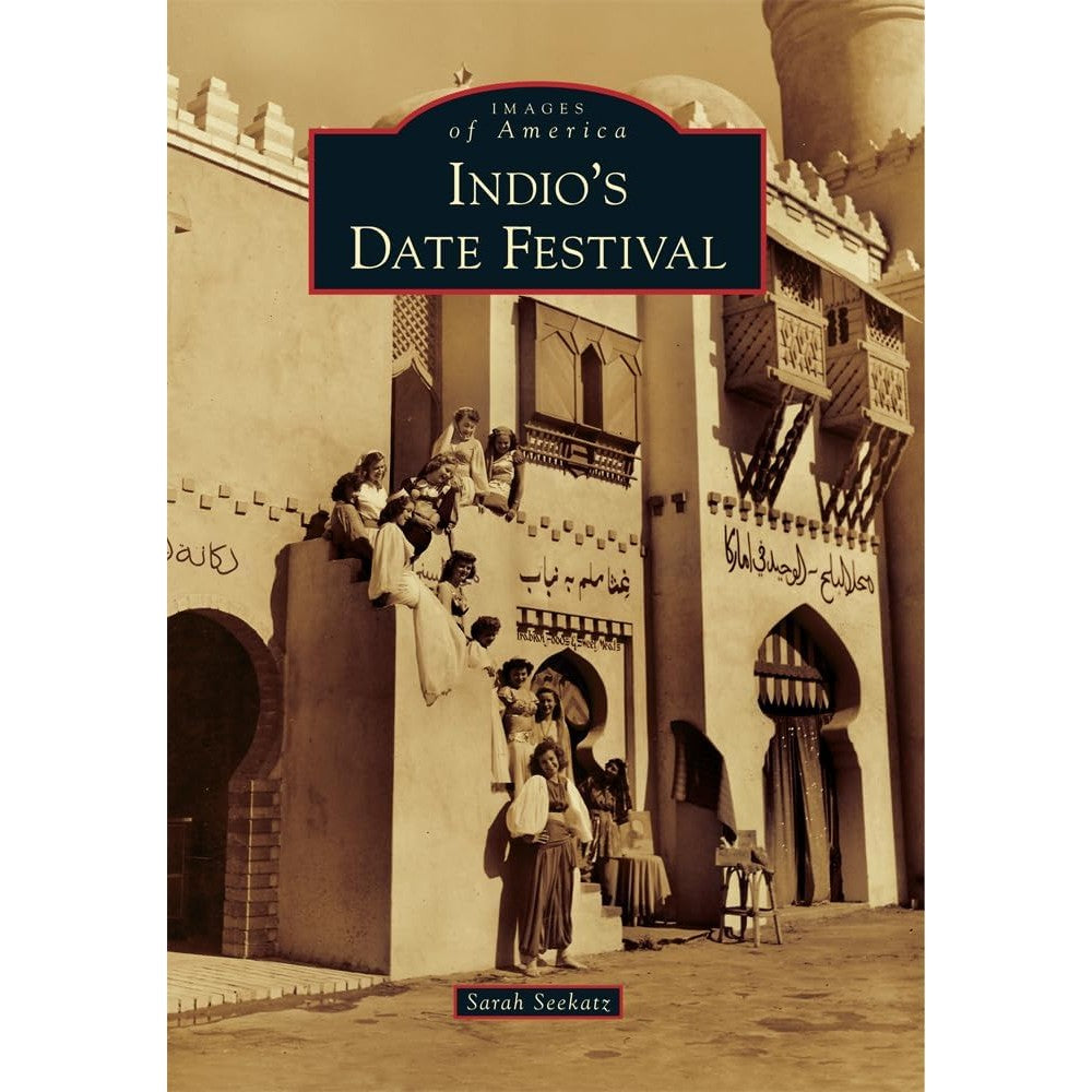 Indio's Date Festival (Images of America)
