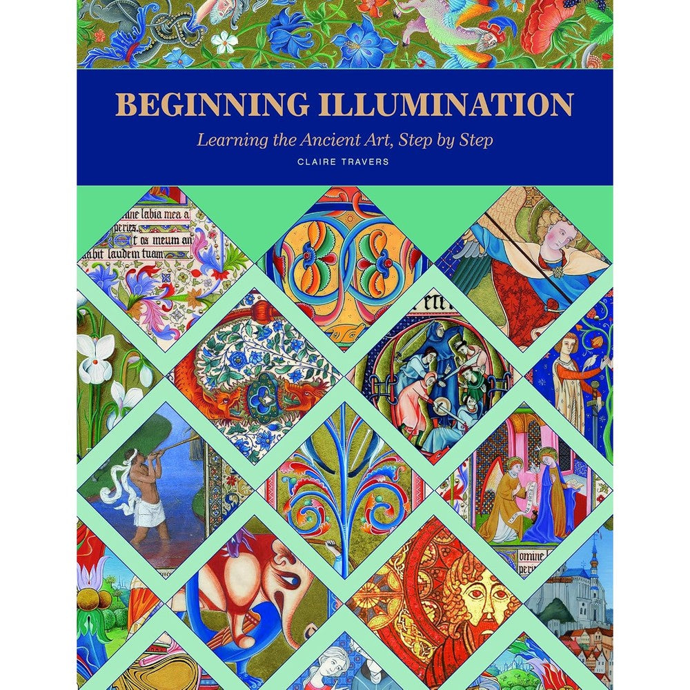 Beginning Illumination: Learning the Ancient Art, Step by Step