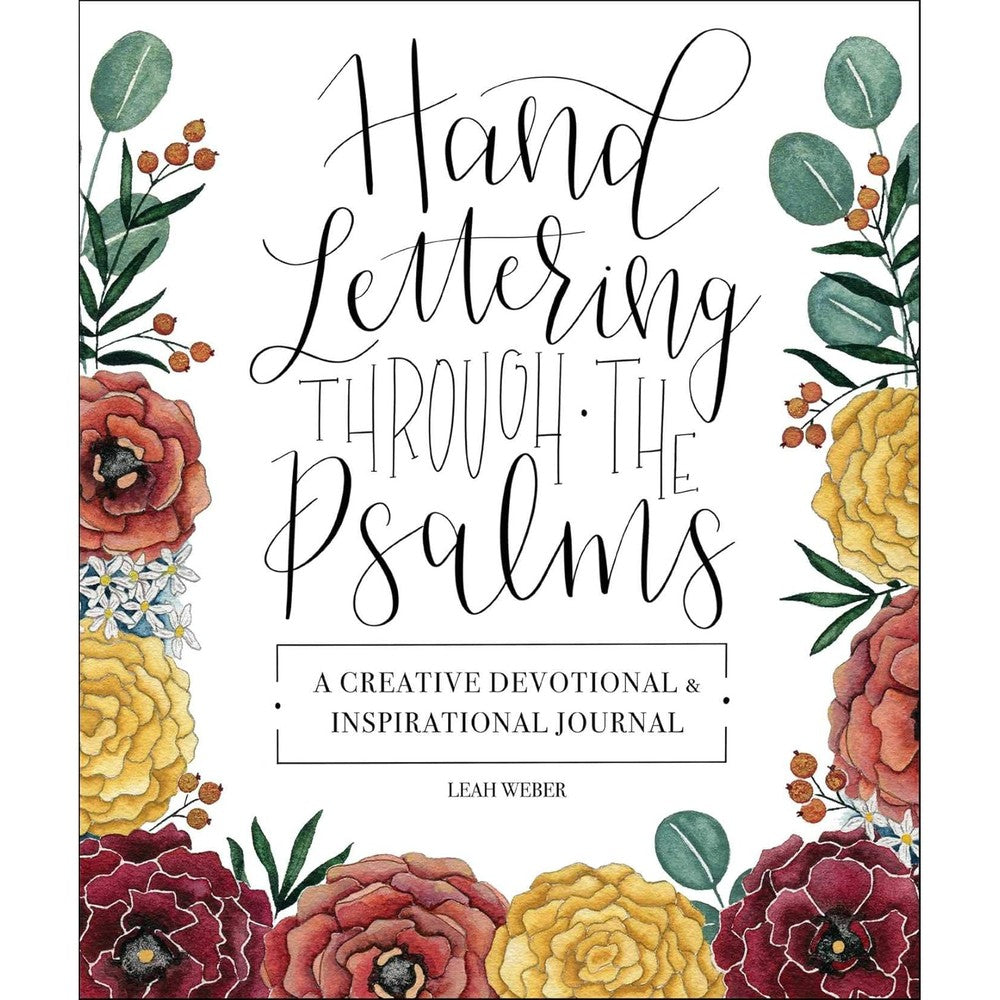 Hand Lettering Through the Psalms: A Creative Devotional & Inspirational Journal