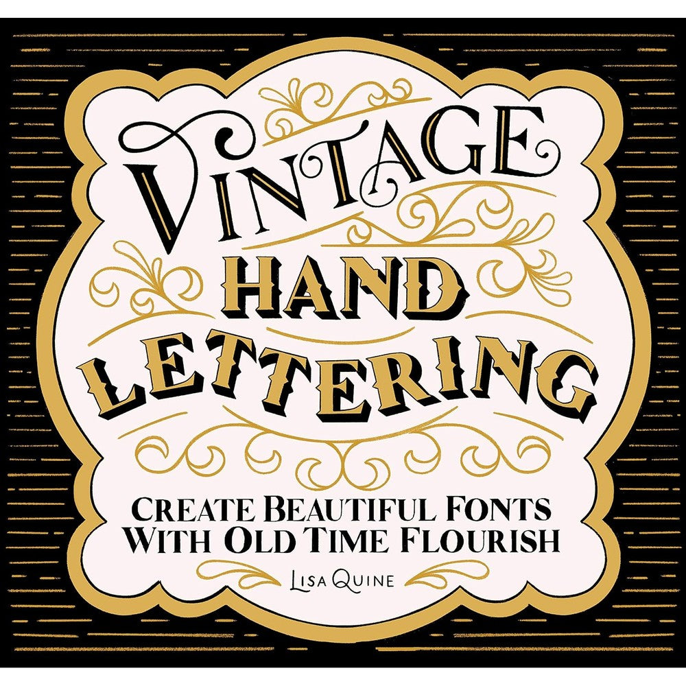 Vintage Hand Lettering: Create Beautiful Fonts with Old Time Flourish