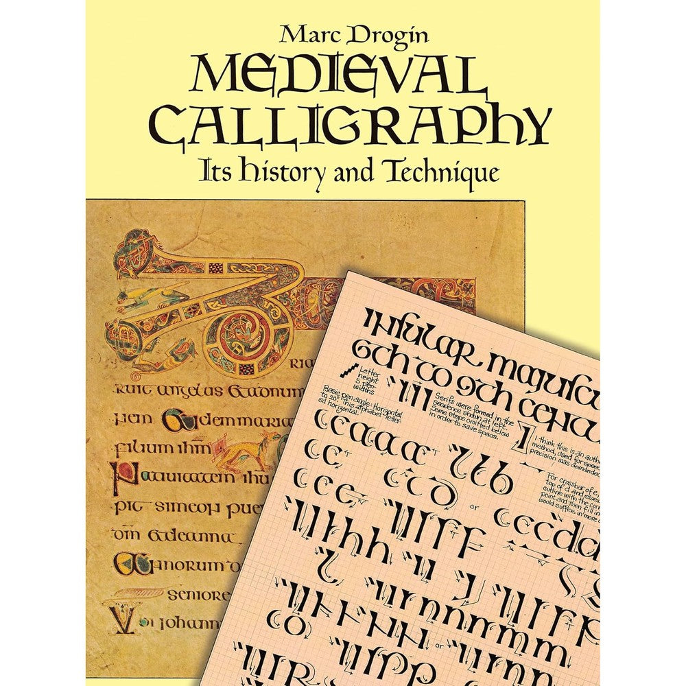 Medieval Calligraphy: Its History and Technique (Lettering, Calligraphy, Typography)