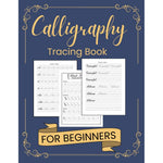 Calligraphy Practice Tracing Book: Practice Sheets for Beginners with Traceable Uppercase & Lowercase Letters , Blank Pages for Writing 8.5 x 11 inches