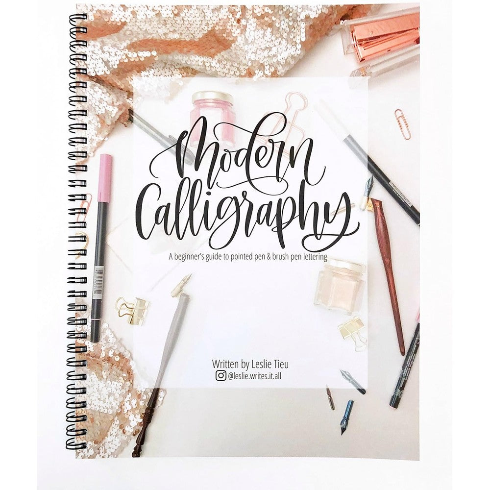 Modern Calligraphy: A Beginner's Guide to Pointed Pen and Brush Pen Lettering