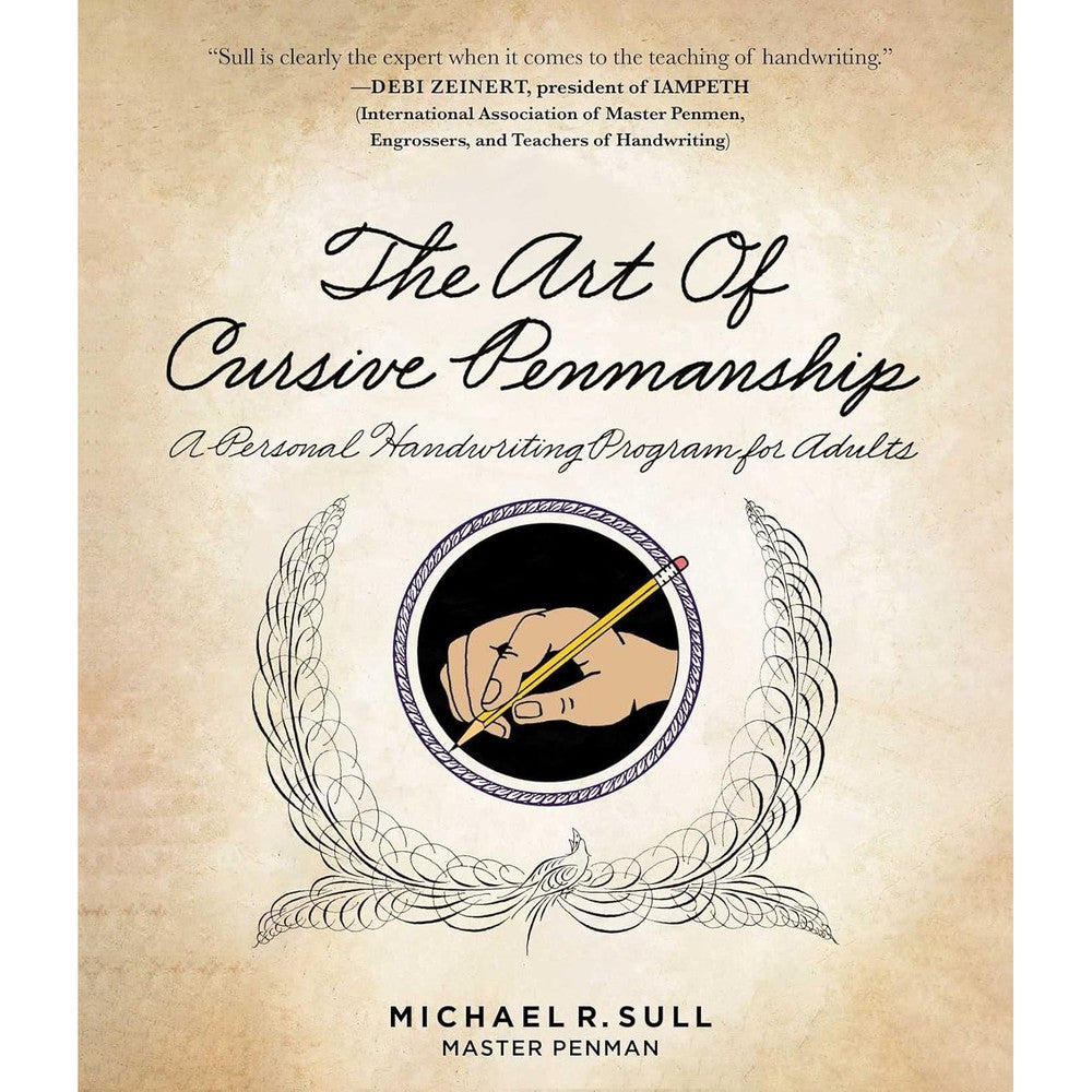 The Art of Cursive Penmanship: A Personal Handwriting Program for Adults