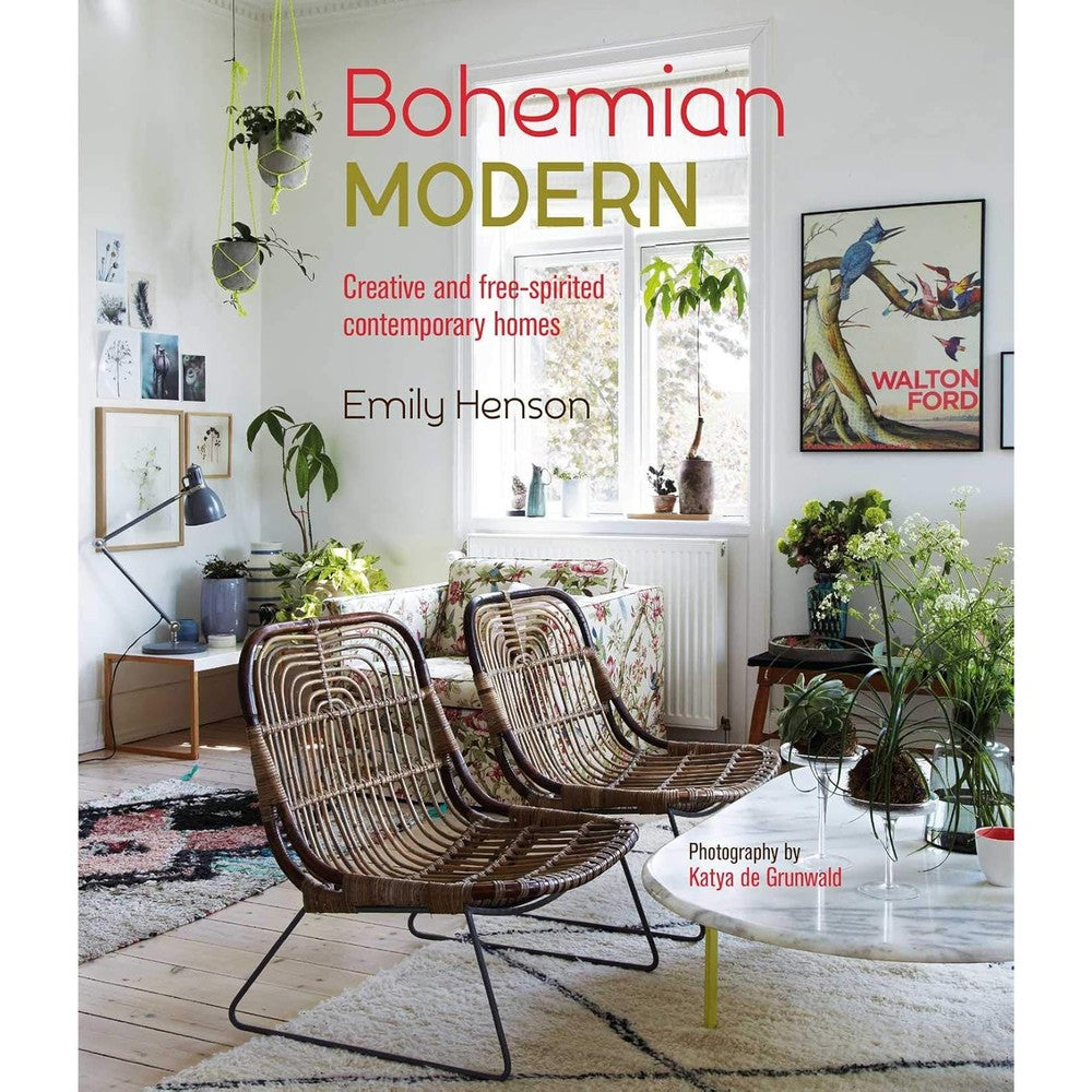 Ryland Peters And Small Bohemian Modern Creative And Free Spirited Contemporary Homes Hardcover Book By Emily Henson And Katya de Grunwald