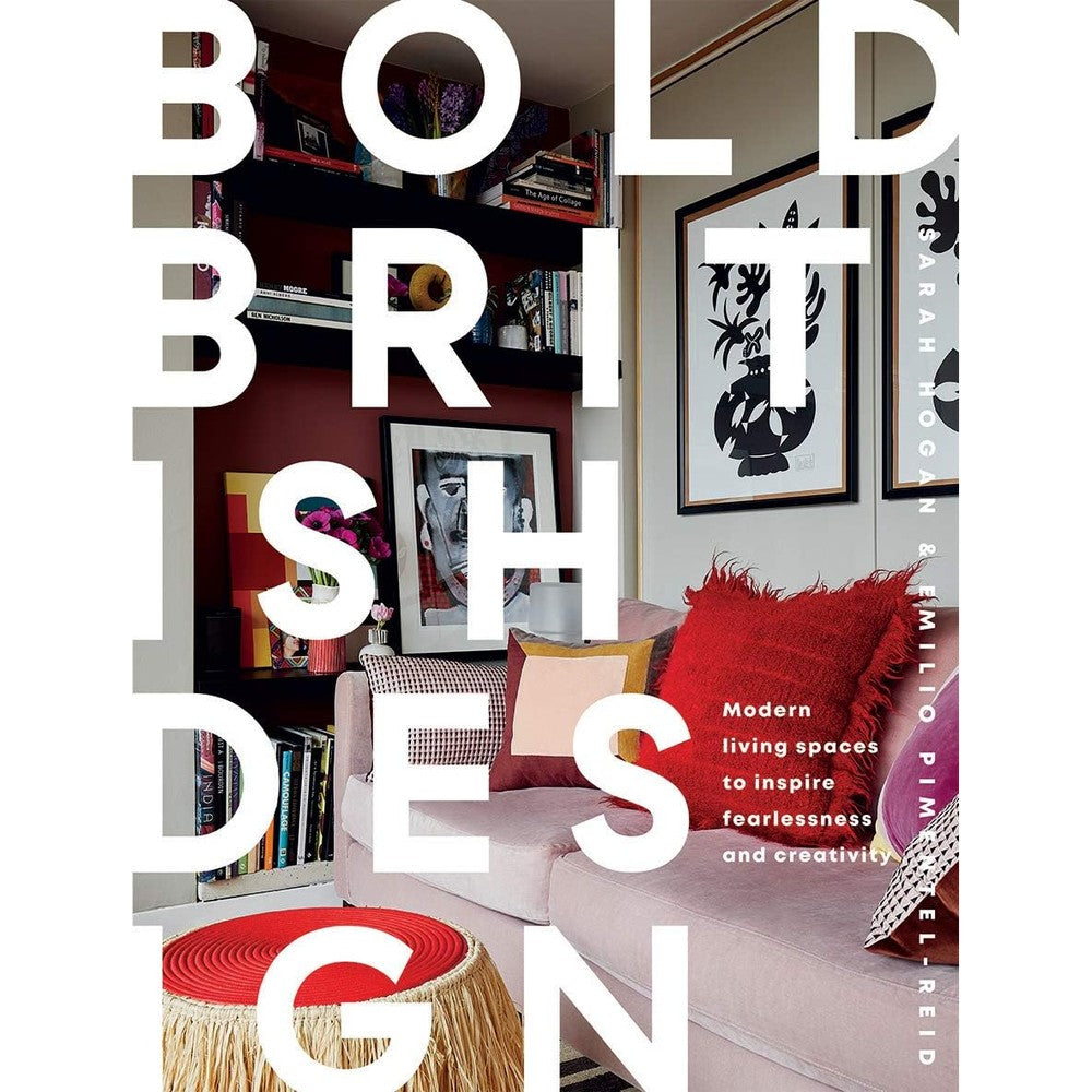 Quadrille Publishing Bold British Design Creating A Fearless Modern Living Space Hardcover Book By Emilio Pimentel Reid And Sarah Hogan