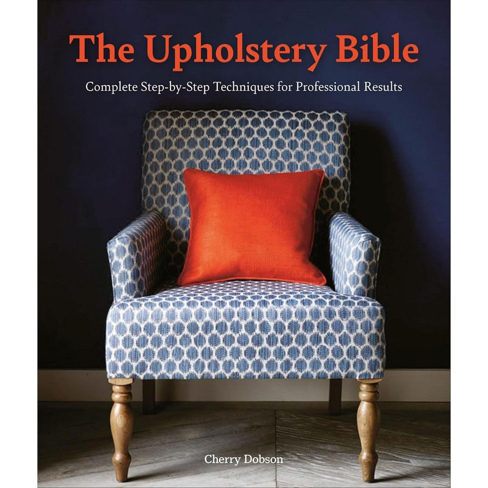 Cherry Dobson The Upholstery Bible Kindle Edition front view premium furniture restoration guide book