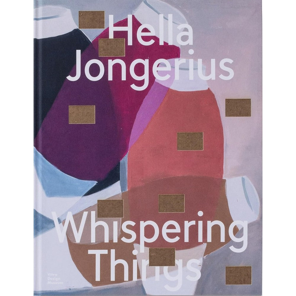 Vitra Design Museum Hella Jongerius Whispering Things book front cover showcasing modern industrial design layout.