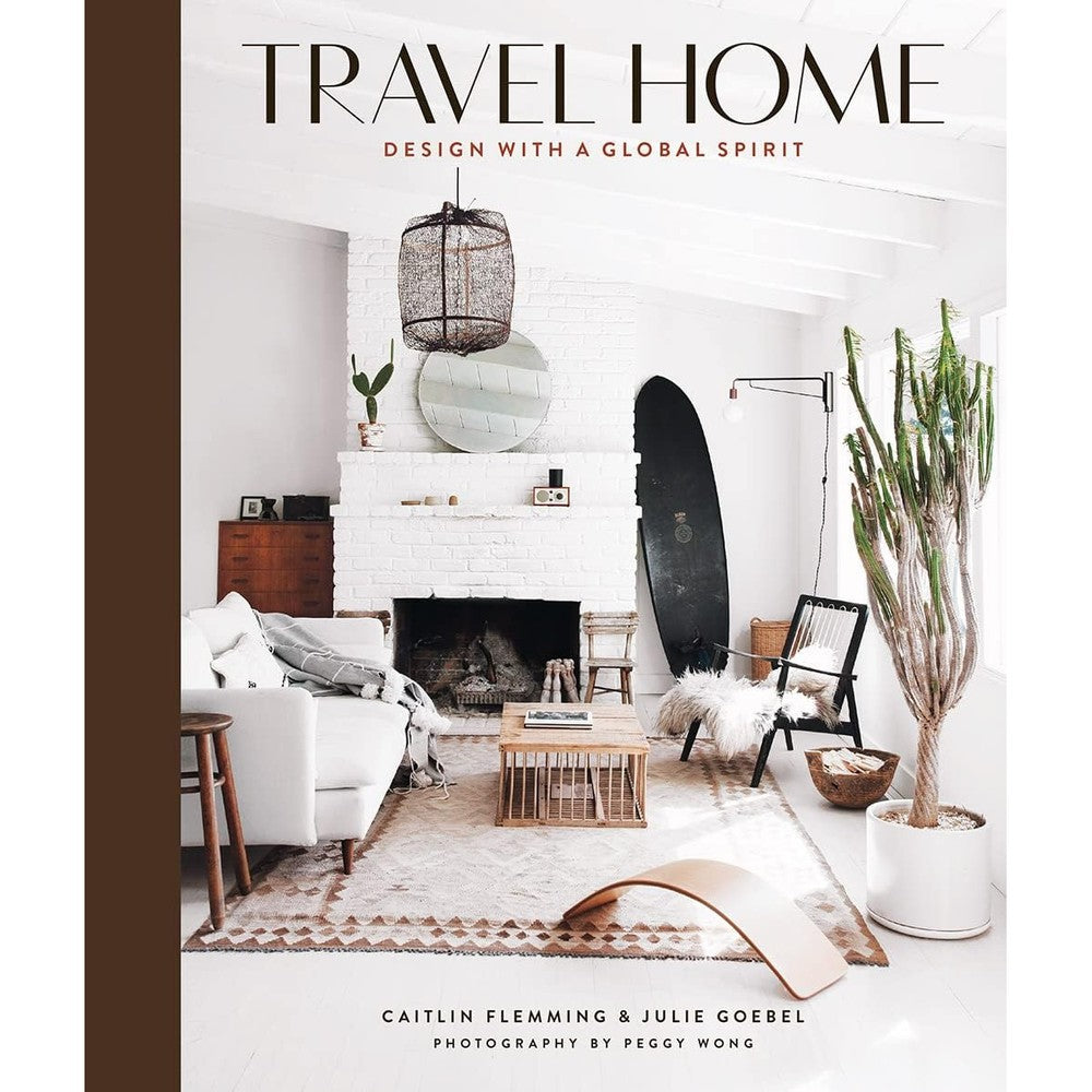 Abrams Books Travel Home Design With A Global Spirit Hardcover Interior Design Book By Caitlin Flemming And Julie Goebel Features Twenty Global Homes