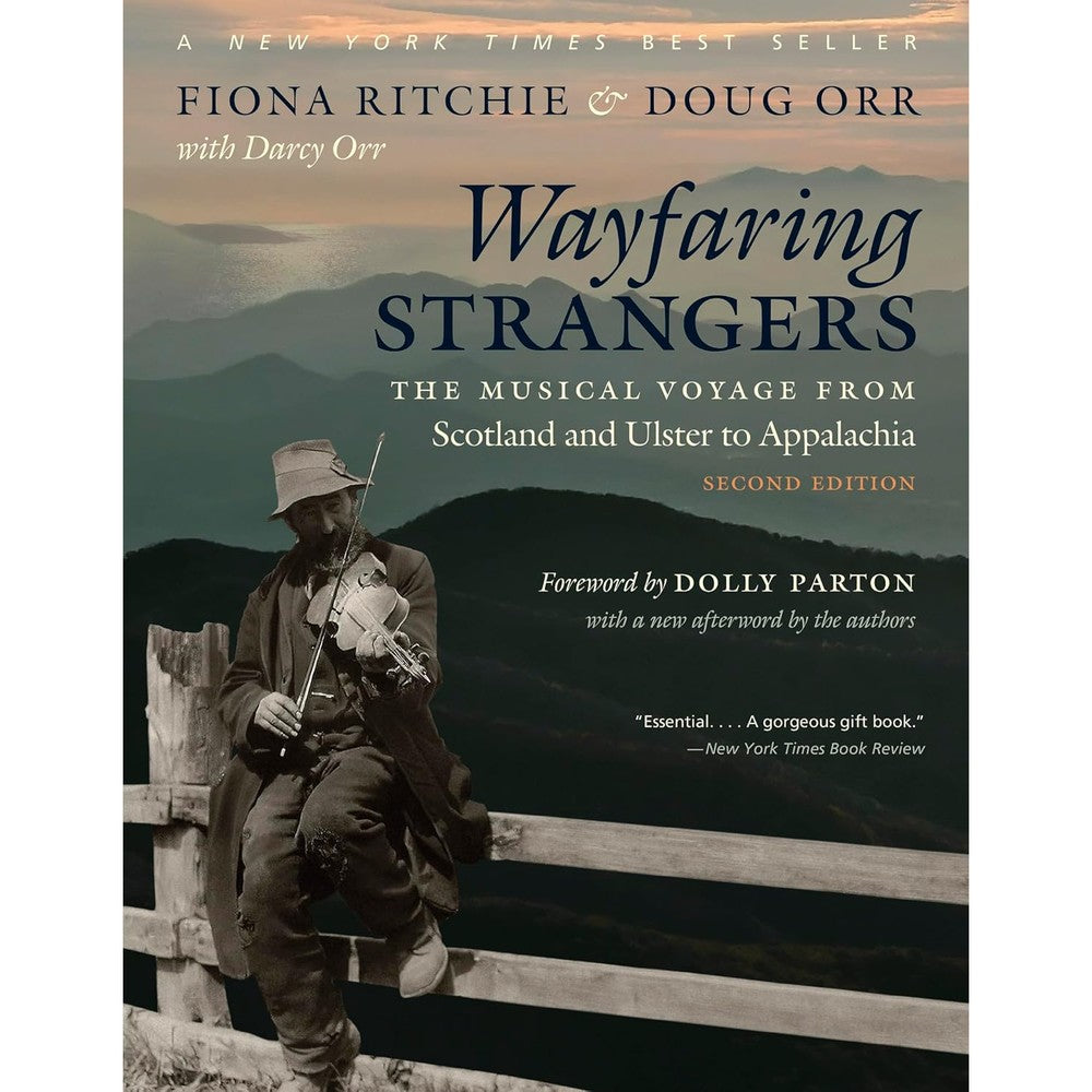 Wayfaring Strangers: The Musical Voyage from Scotland and Ulster to Appalachia