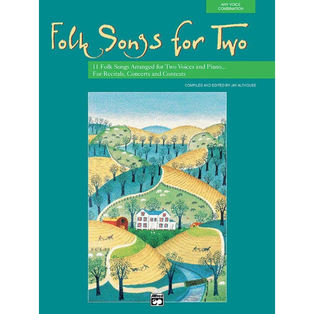 Folk Songs for Two: 11 Folk Songs Arranged for Two Voices and Piano . . . For Recitals, Concerts, and Contests (For Two Series)