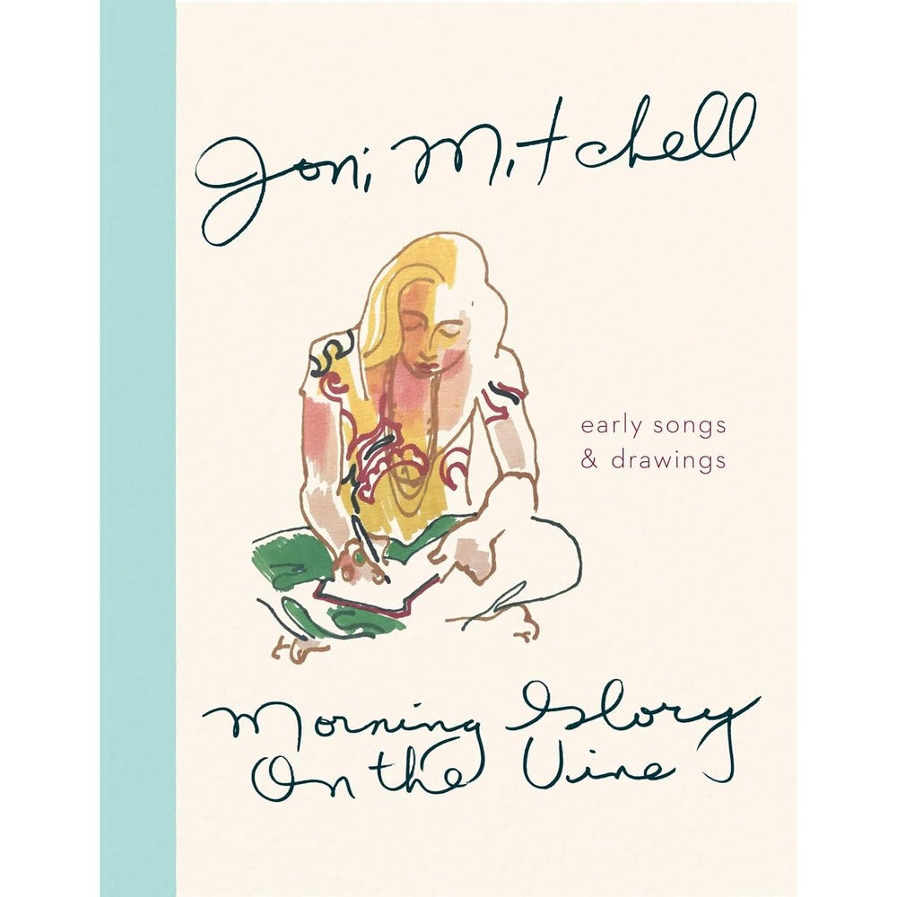 Morning Glory On The Vine: Early Songs and Drawings