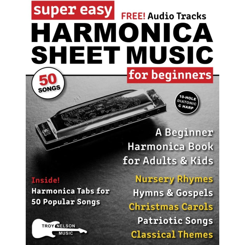 Super Easy Harmonica Sheet Music for Beginners: A Beginner Harmonica Book for Adults and Kids—50 Popular Songs with Big Letter Notes and Harmonica TAB! (Large Print Letter Notes Sheet Music)