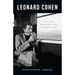Leonard Cohen: The Man Who Saw the Angels Fall