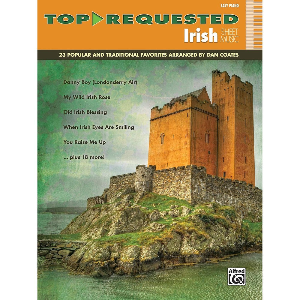 Top-requested Irish Sheet Music: 23 Popular and Traditional Favorites: Easy Piano