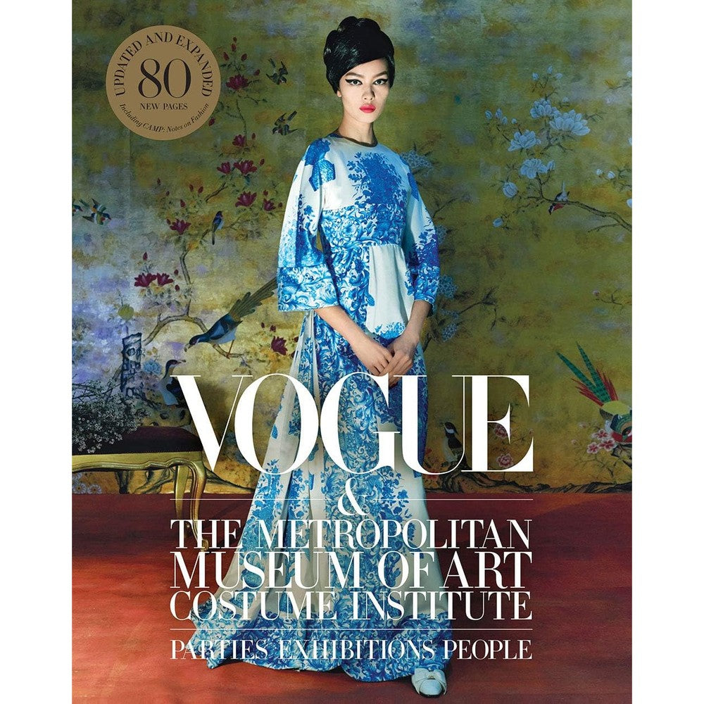 Vogue and the Metropolitan Museum of Art Costume Institute: Parties, Exhibitions, People