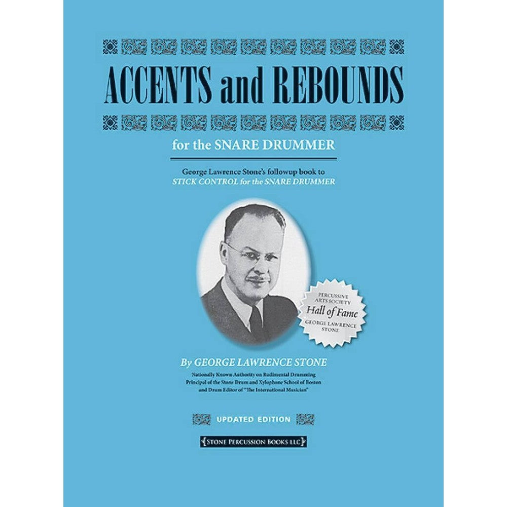 Accents and Rebounds: For the Snare Drummer