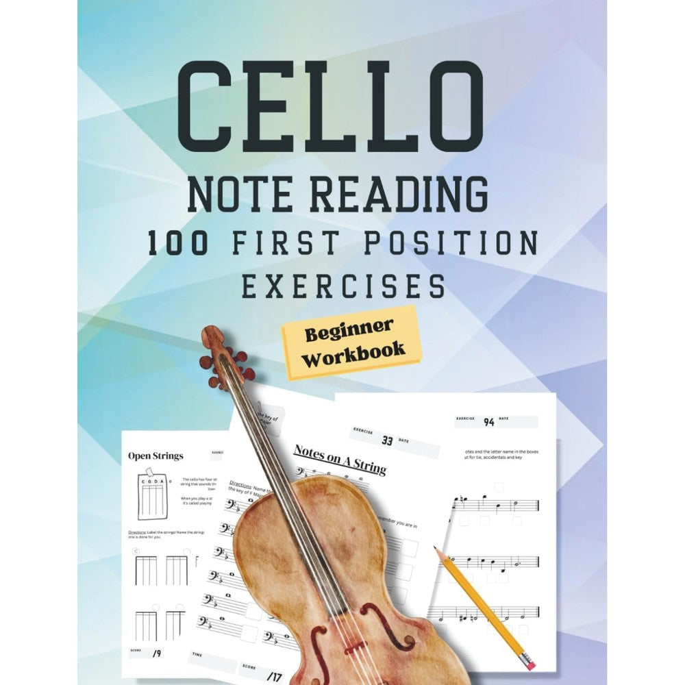 Note Reading Workbook for Cello - 100 First Position Exercises for Beginners: Timed Test, Music Theory, Notespeller Worksheet, Fingering Chart, ... Clef, Improve Sight Reading - Anyone Can Read