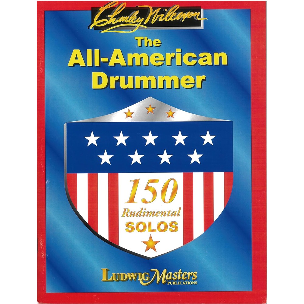 The All American Drummer: 150 Rudimental Solos (Ludwigmasters)