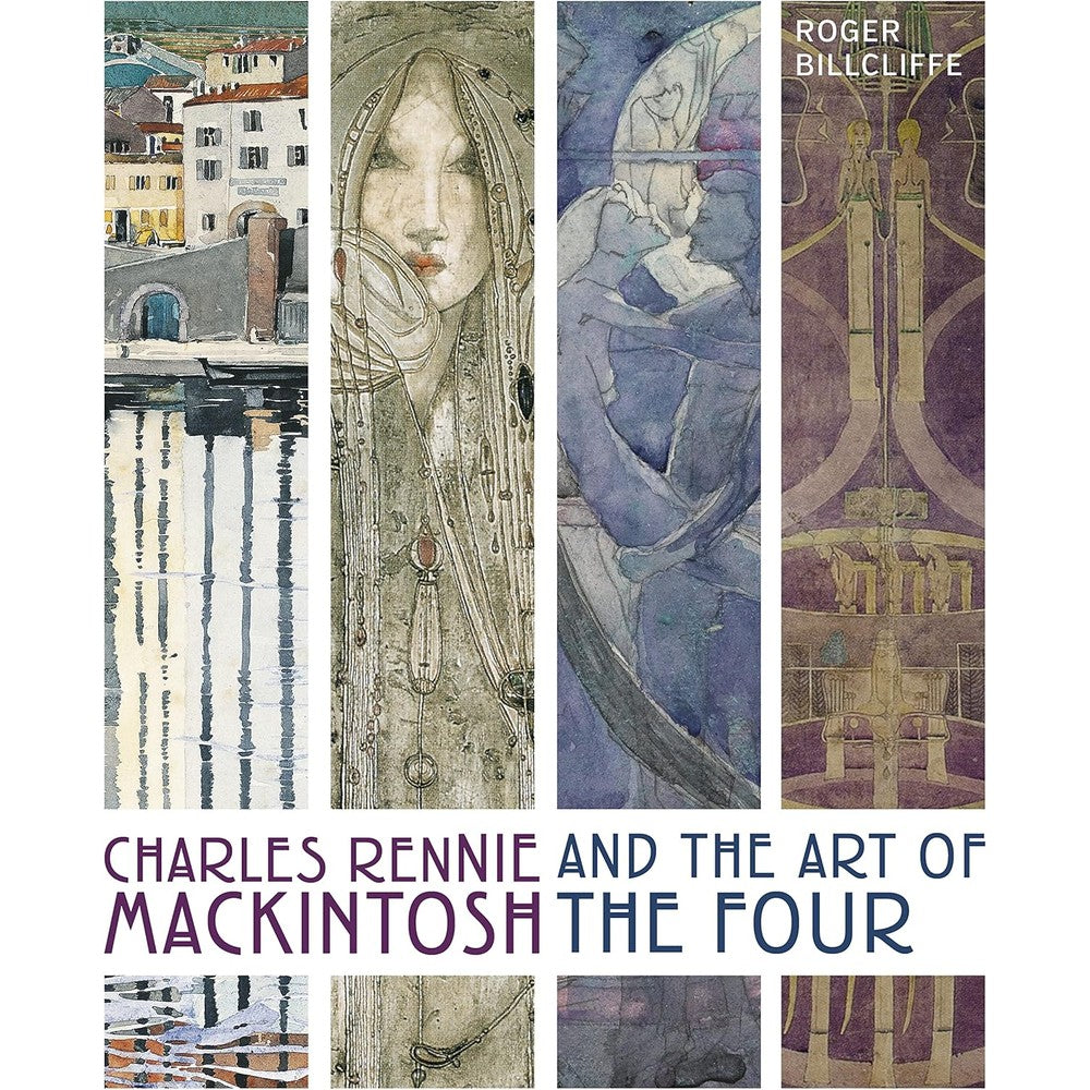 Charles Rennie Mackintosh and the Art of the Four