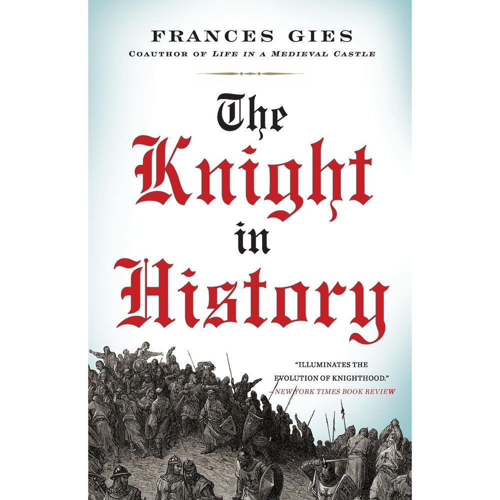 The Knight in History (Medieval Life)