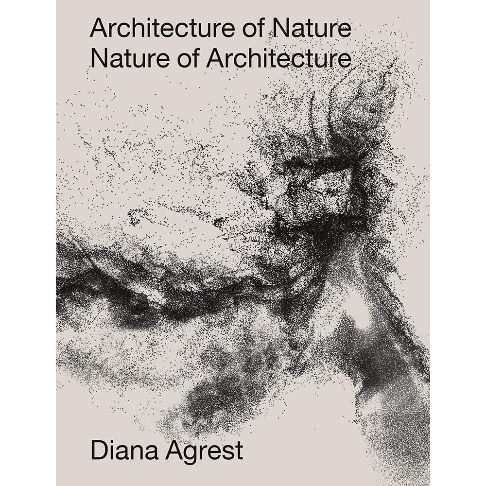 Architecture of Nature: Nature of Architecture (ORO EDITIONS)