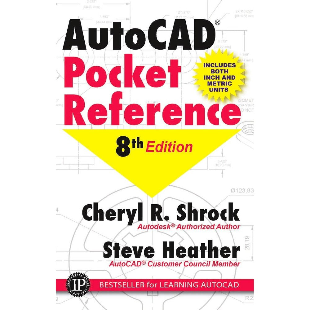 AutoCAD Pocket Reference Eighth Edition by Cheryl R Shrock and Steve Heather Paperback Imported Book For AutoCAD Versions 2018 and 2019