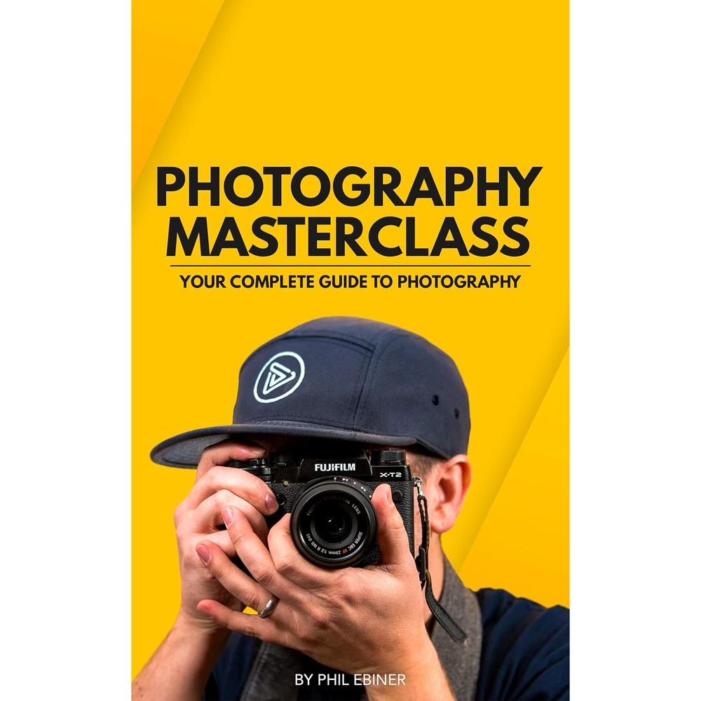 Photography Masterclass: Your Complete Guide to Photography