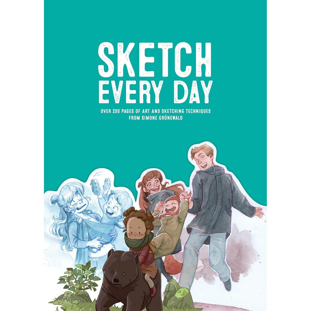 Sketch Every Day: 100+ simple drawing exercises from Simone GrÃ¼newald