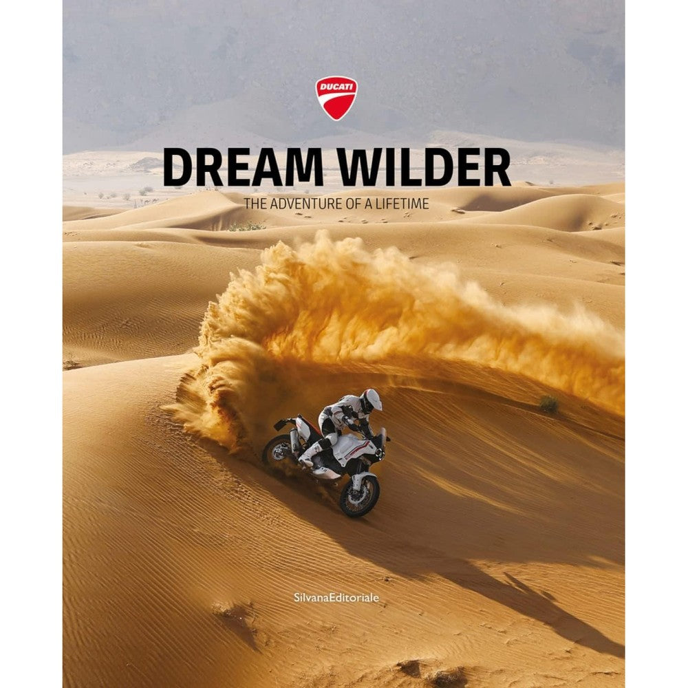 Ducati: Dream Wilder: The Adventure of a Lifetime