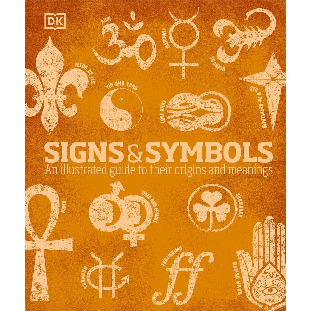 Signs And Symbols An Illustrated Guide To Their Origins And Meanings By Miranda Bruce-Mitford And DK Hardcover Reference Book
