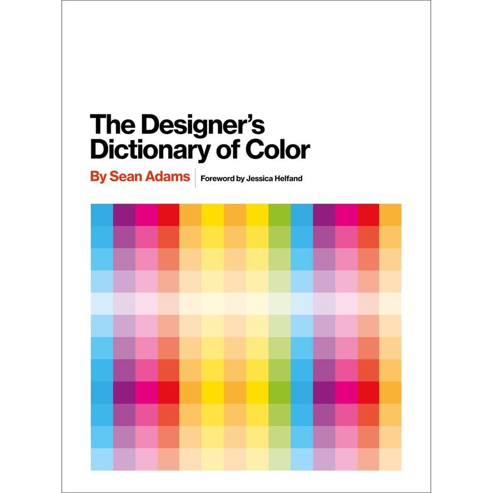 Abrams Books The Designer's Dictionary of Color Hardcover Art And Graphic Design Reference Book by Sean Adams