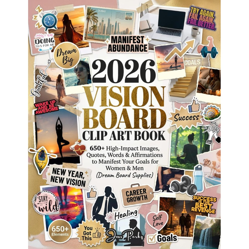 Jess Perkz 2026 Vision Board Clip Art Book With 650 Plus High Impact Images Quotes Words And Affirmations For Goal Manifestation Paperback