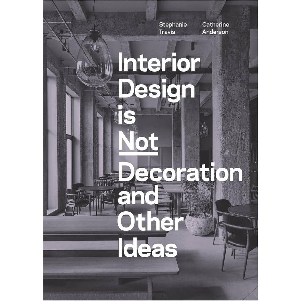 LKP Quercus Interior Design Is Not Decoration And Other Ideas Illustrated Book Flexibound Format Sourced From USA For Design Enthusiasts