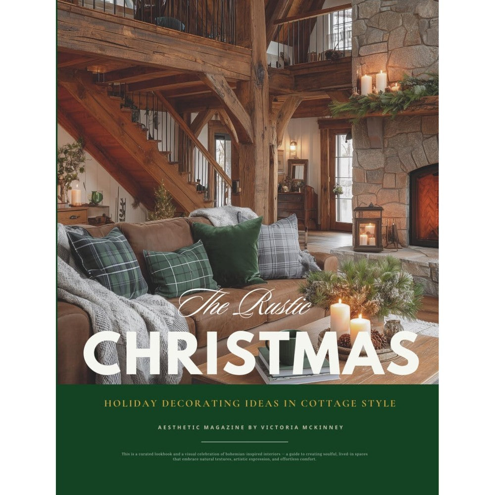 Victoria McKinney Rustic Christmas Interior Design And Home Decor Magazine Cozy Cottage Holiday Atmosphere Decorating Ideas Paperback Edition