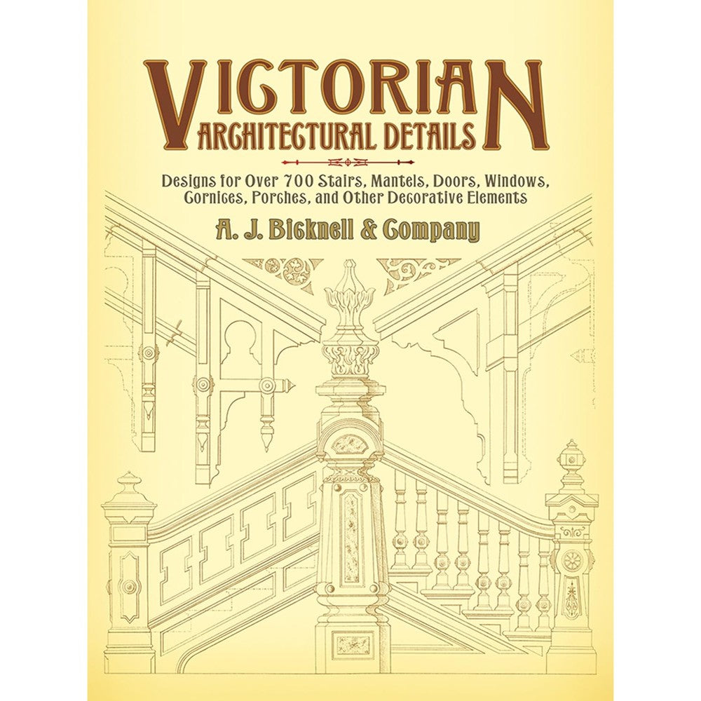 Dover Publications Victorian Architectural Details Designs For Over Seven Hundred Stairs Doors And Windows Paperback Book