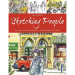 Sketching People: An Urban Sketcher's Manual to Drawing Figures and Faces