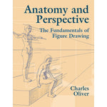 Anatomy and Perspective: The Fundamentals of Figure Drawing