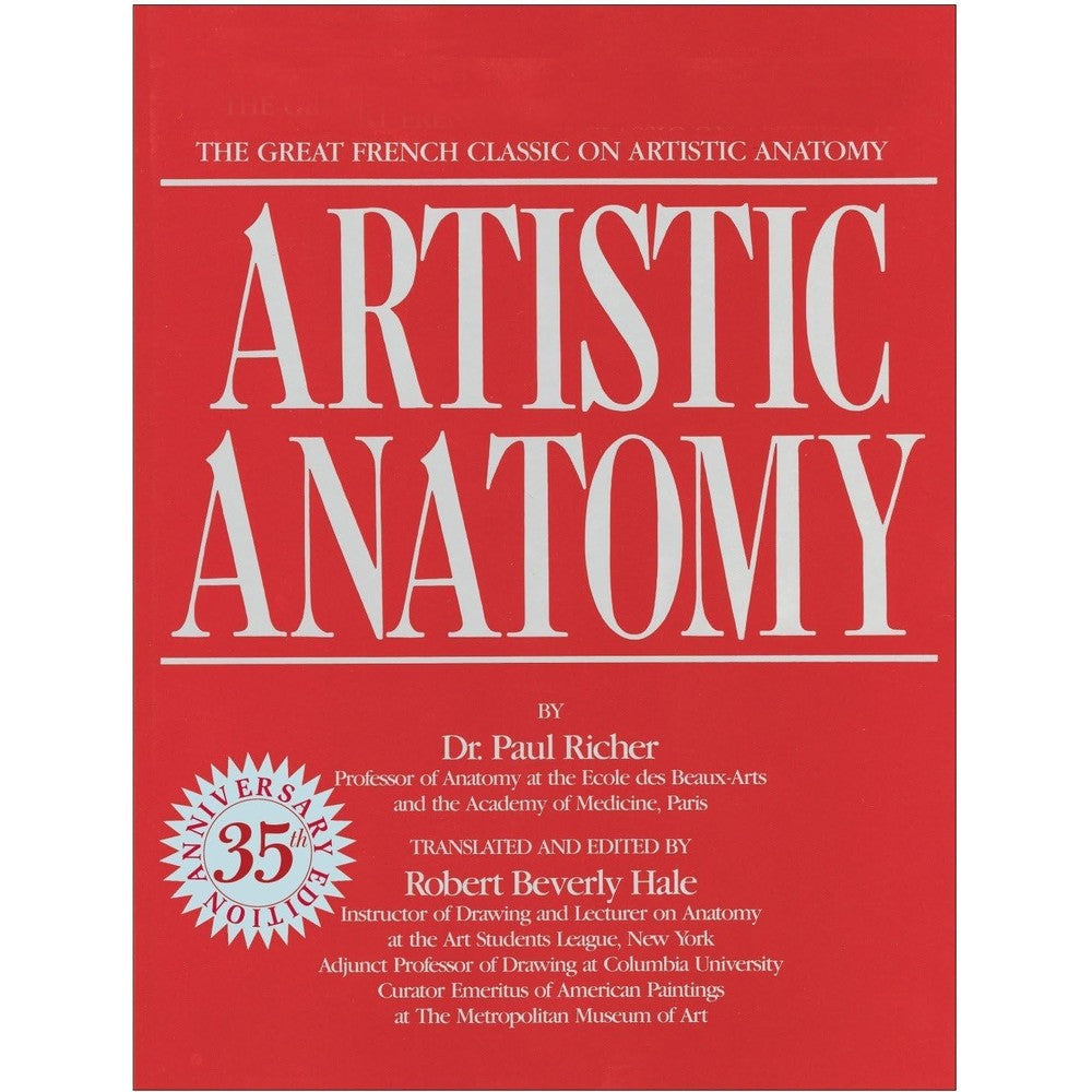 Artistic Anatomy: The Great French Classic on Artistic Anatomy