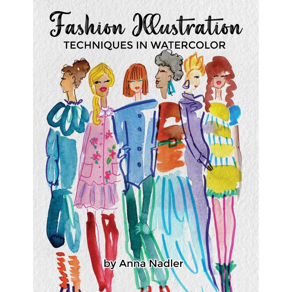 Fashion Illustration Techniques in Watercolor: A step-by-step guide and workbook to help you create fun and unique artwork! Many painting tips and ... and Design Inspiration and Instruction)